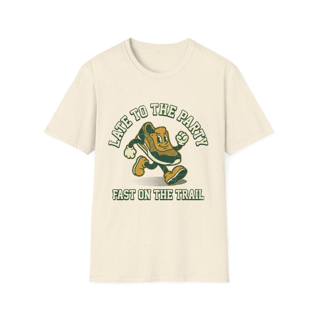 Late To The Party T-Shirt