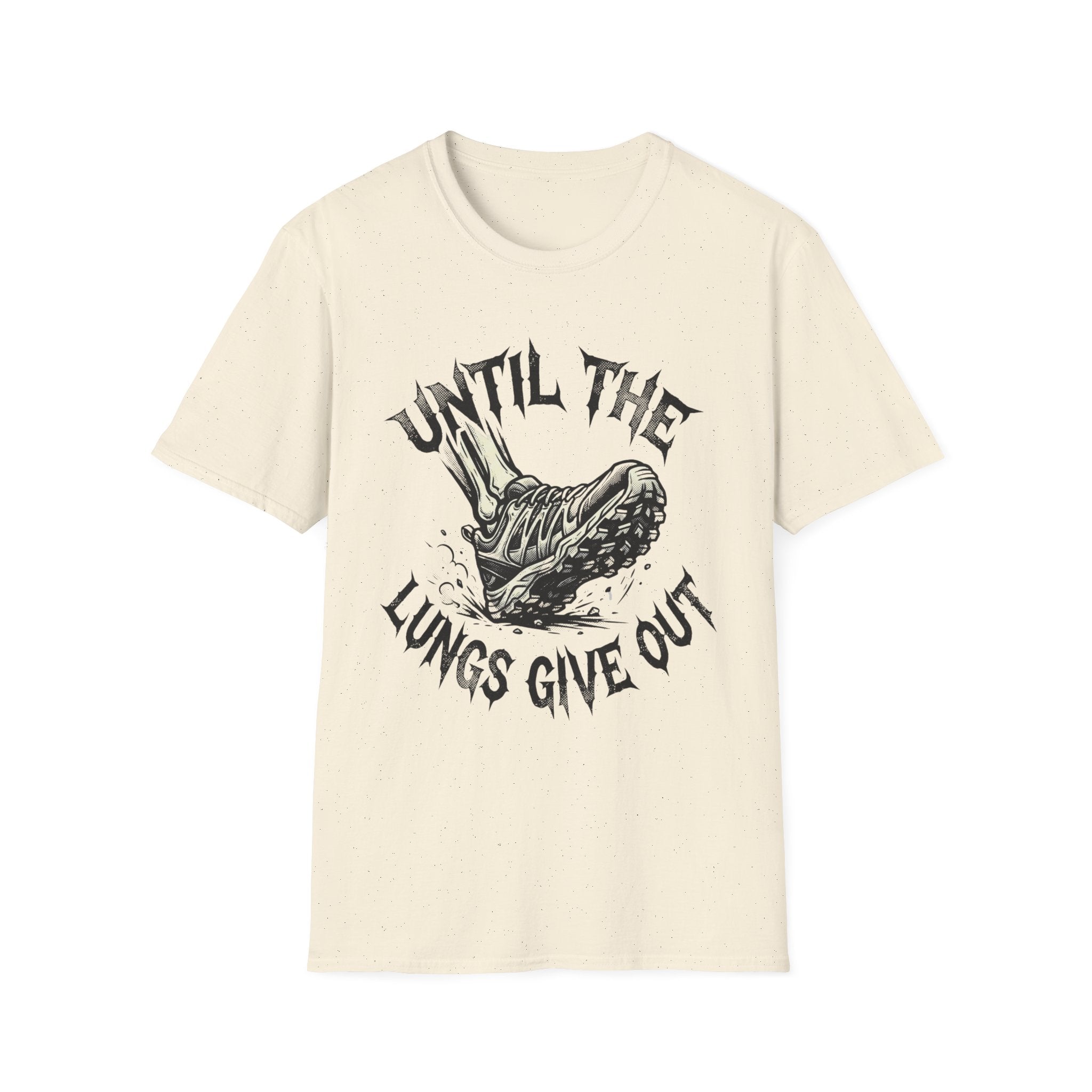 Until The Lungs Give Out T-Shirt