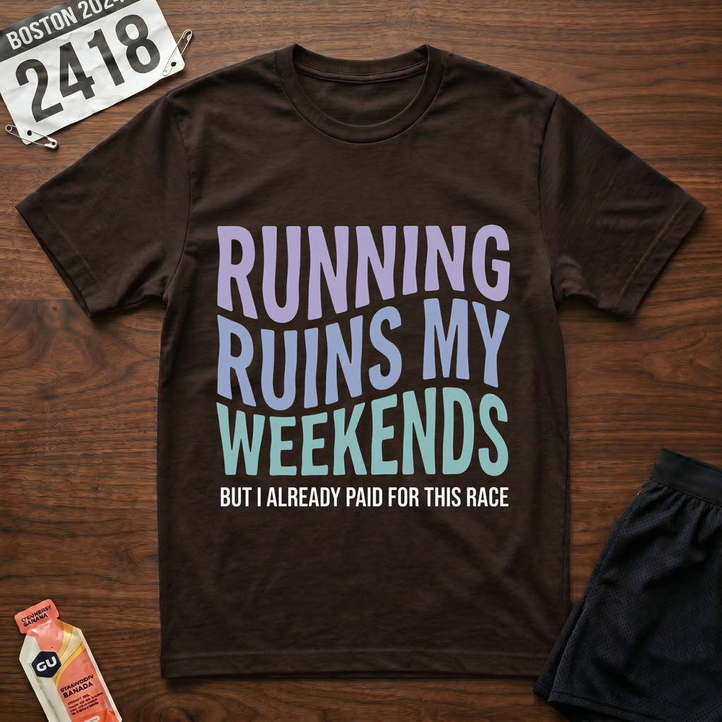 Laufen ruiniert meine Wochenenden T-Shirt