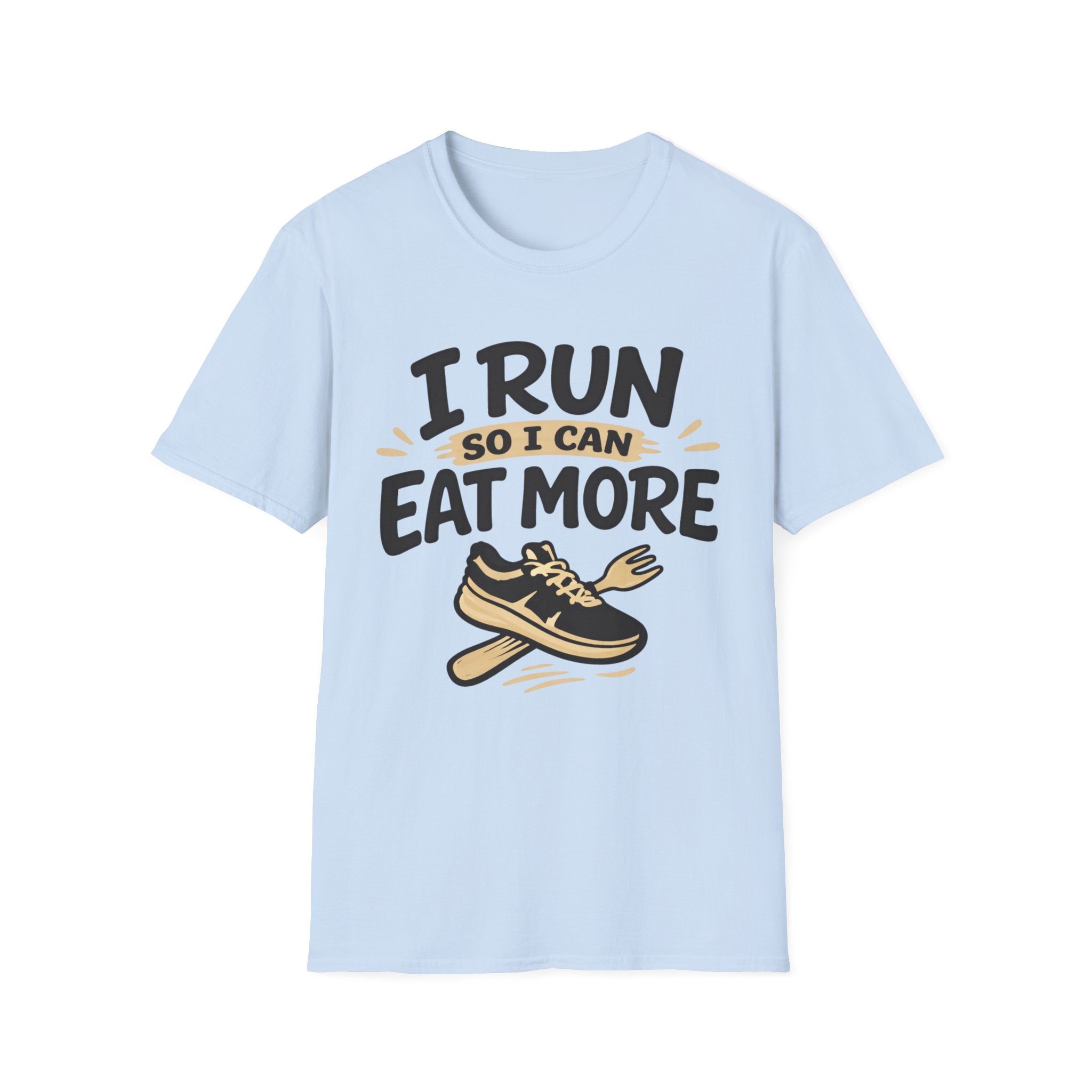 I Run So I Can Eat More T-Shirt