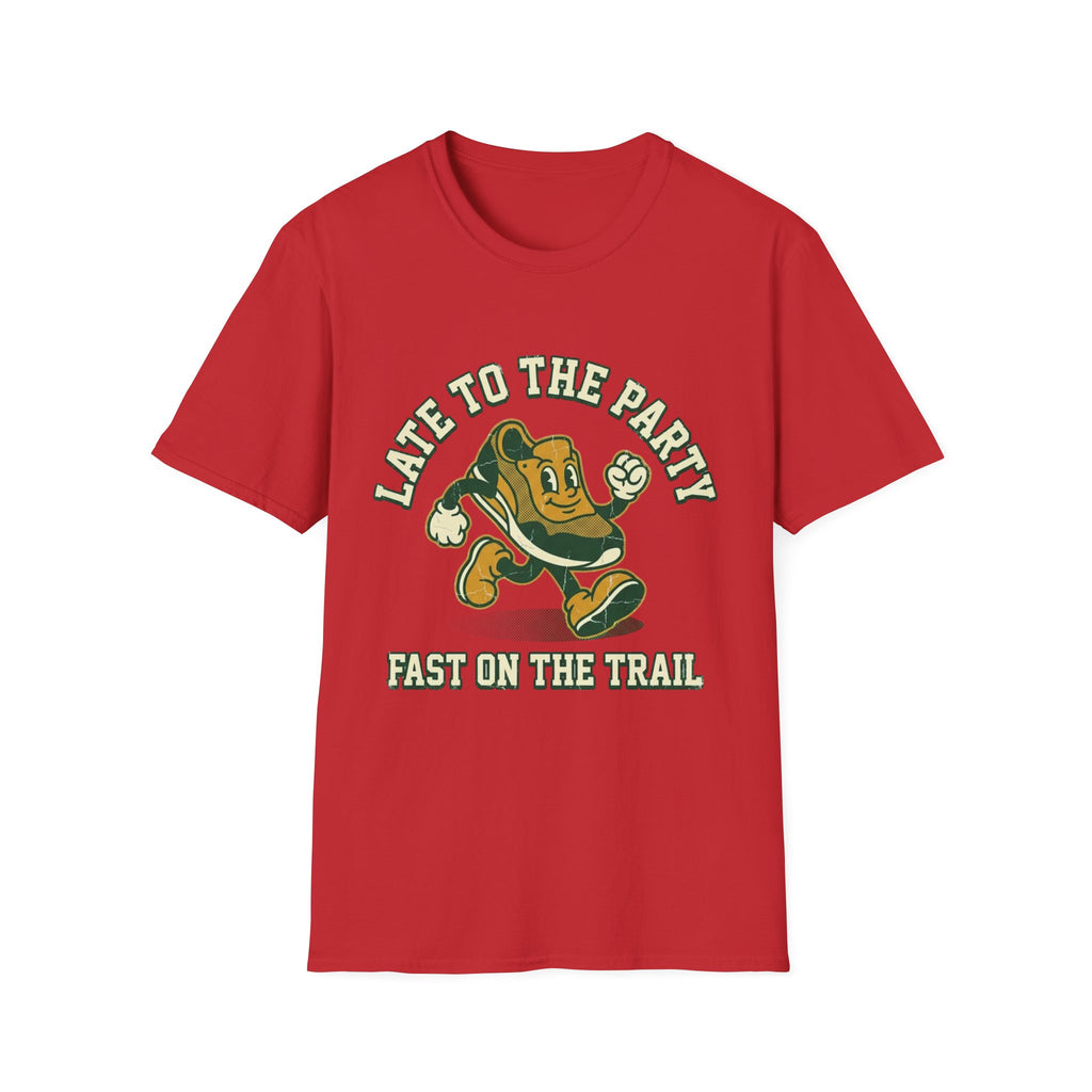 Late To The Party T-Shirt