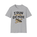 I Run So I Can Eat More T-Shirt