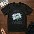 True Crime Caffeine T-Shirt