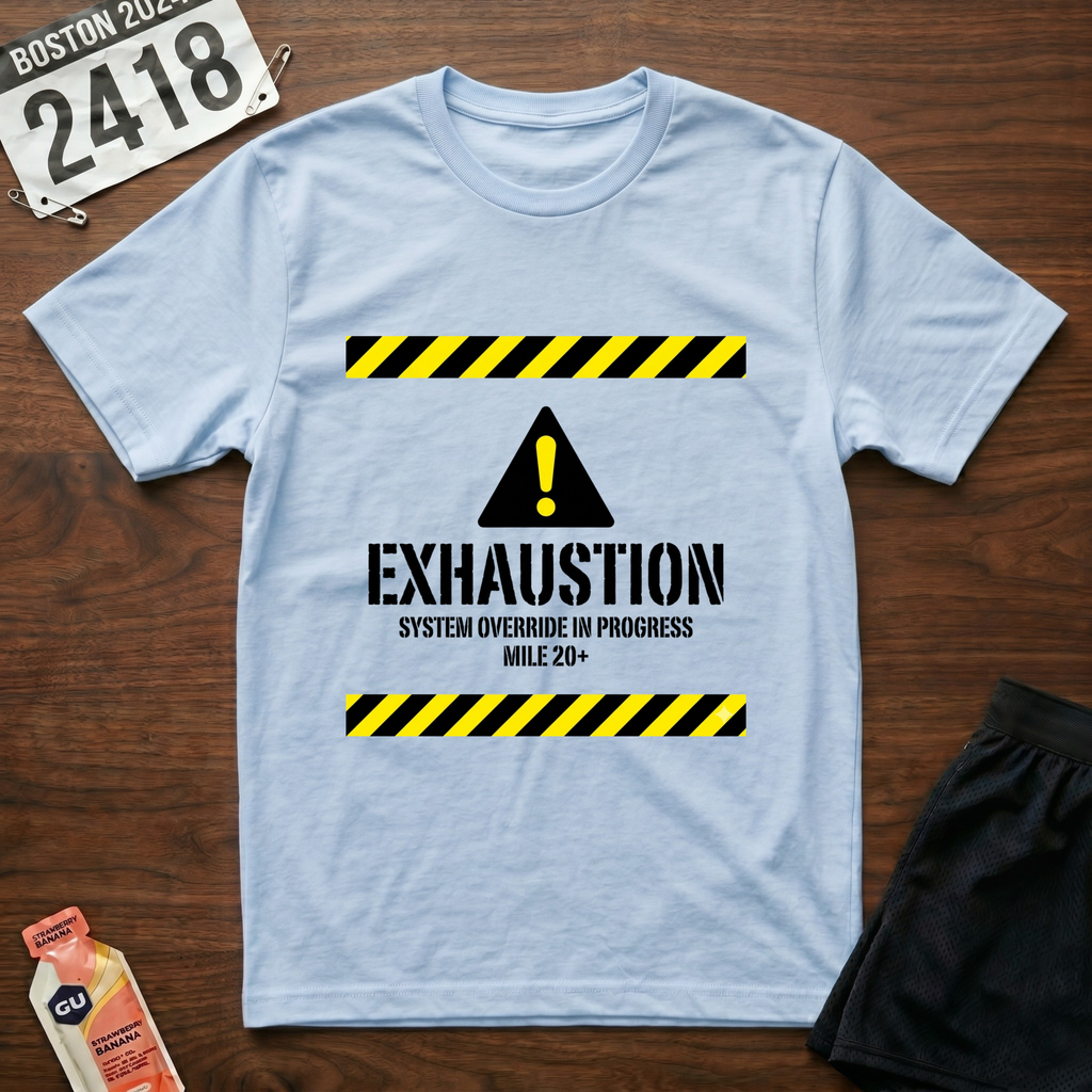 Mile 20 Exhaustion T-Shirt