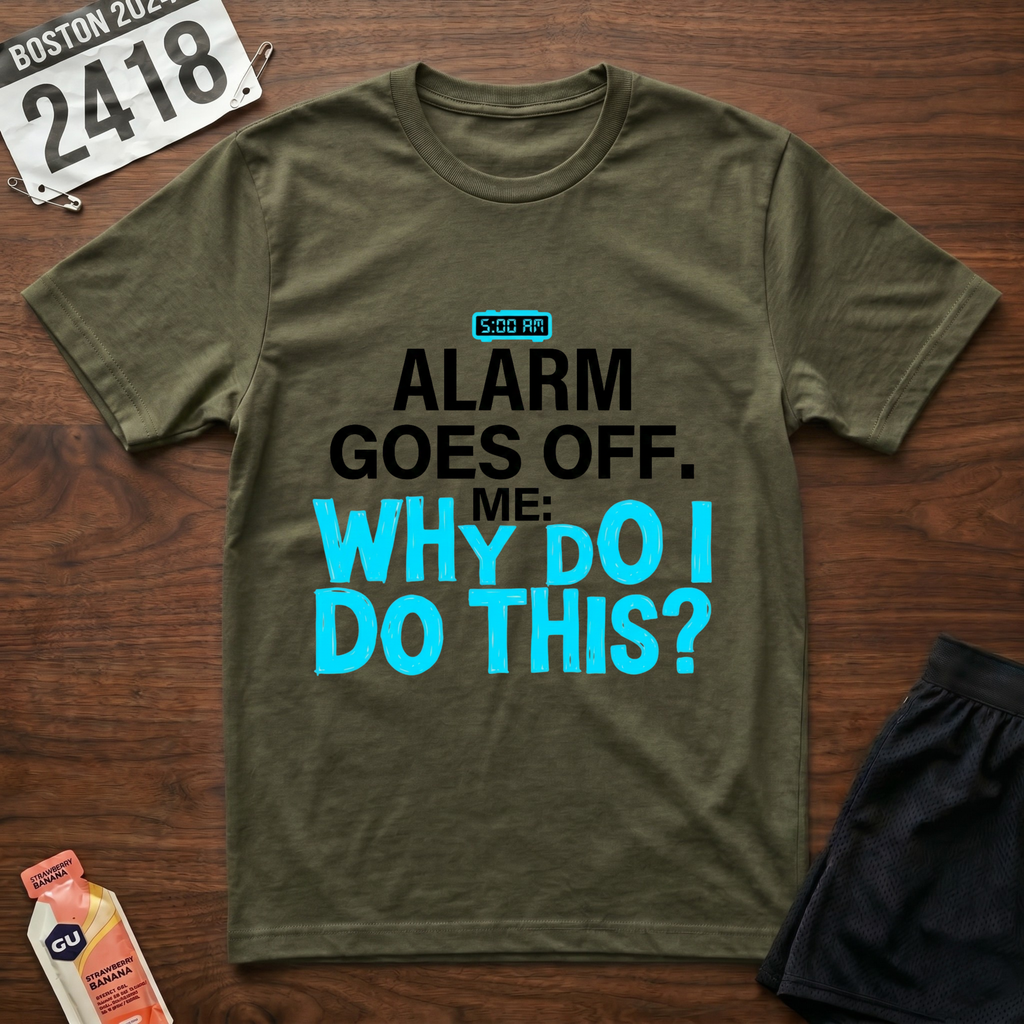 5 AM Alarm T-Shirt