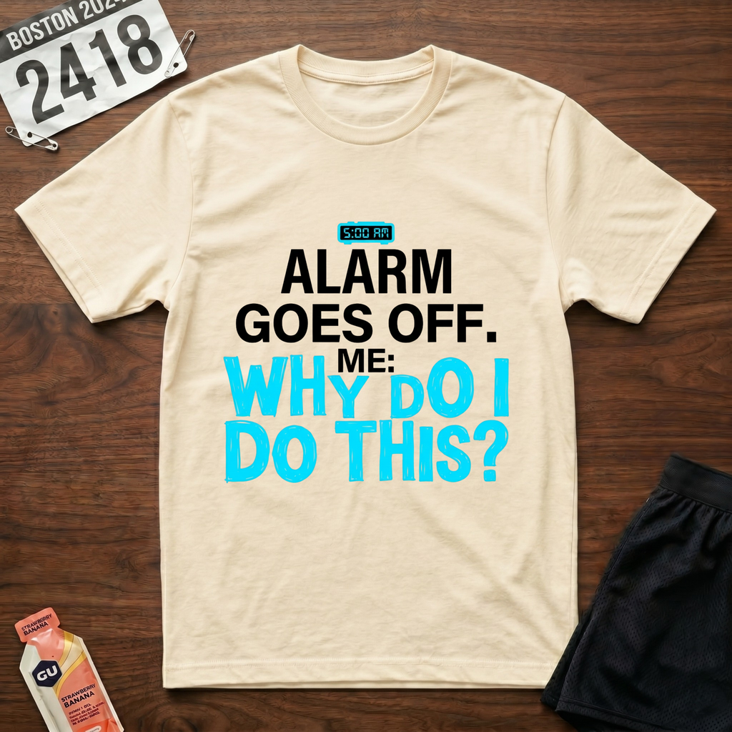 5 AM Alarm T-Shirt