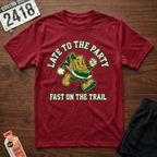 Late To The Party T-Shirt